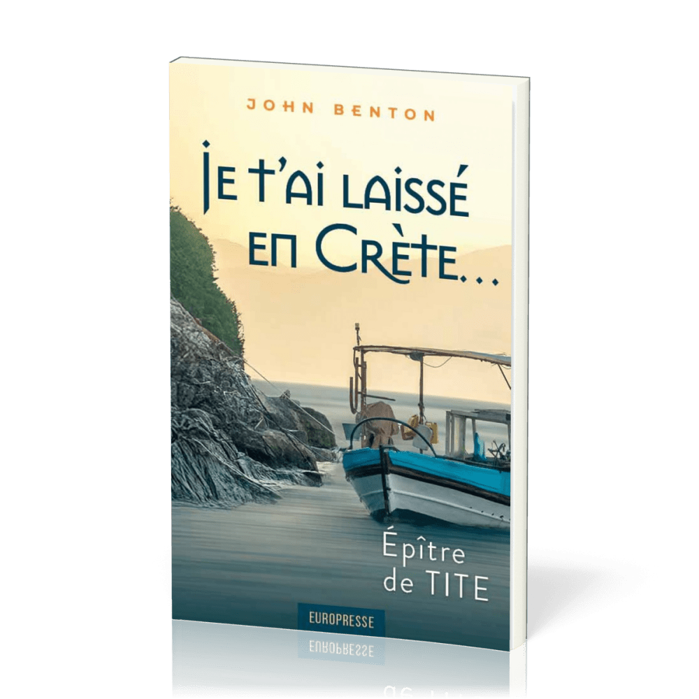 Je t'ai laissé en Crète - Epître de Tite