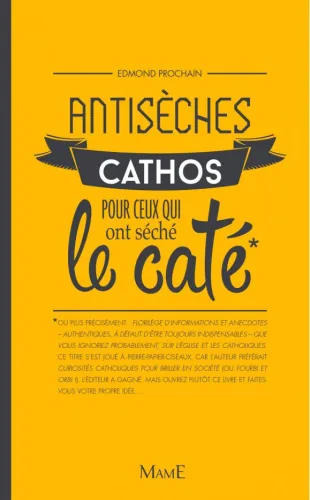 ANTISECHES CATHOS - POUR CEUX QUI ONT SECHE LE CATE