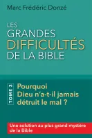 Grandes difficultés de la Bible (Les) - Tome 3