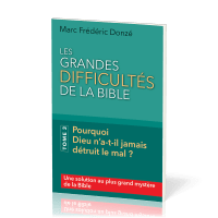 Grandes difficultés de la Bible (Les) - Tome 3