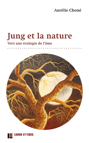 Jung et la nature - Vers une écologie de l'âme