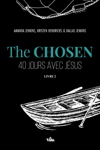 The Chosen - 40 jours avec Jésus Livre 2
