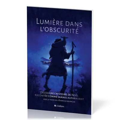 Lumière dans l'obscurité - Découvre l'histoire de Noël racontée comme jamais auparavant