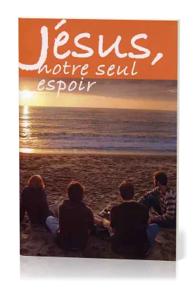 JESUS NOTRE SEUL ESPOIR