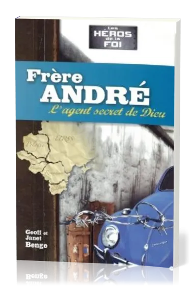 FRERE ANDRE L'AGENT SECRET DE DIEU