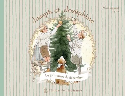 Joseph et Josephine - Le joli temps de décembre