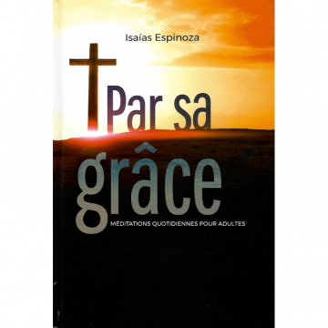 Par sa grâce - Méditations quotidiennes pour adultes
