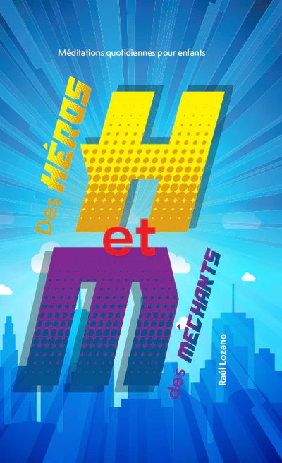 Des héros et des mèchants