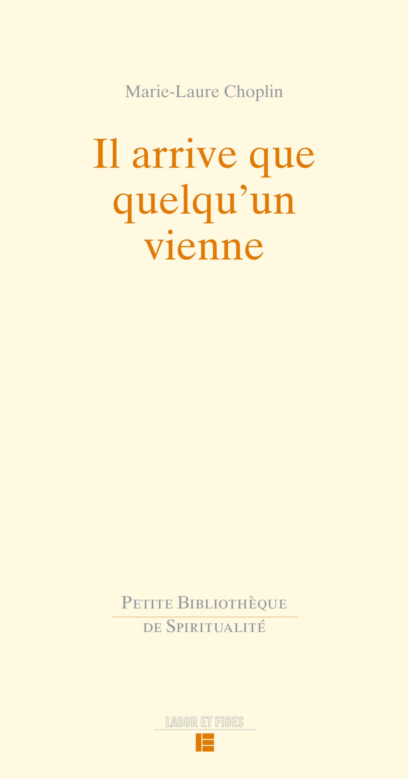Il arrive que quelqu'un vienne