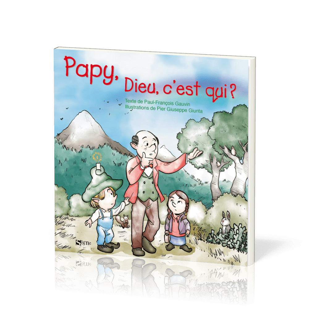 Papy, Dieu, c'est qui?