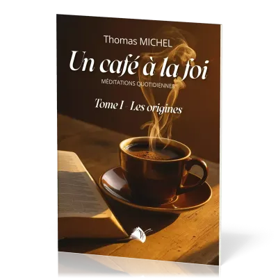  Un café à la foi  Tome 1 -  Les origines