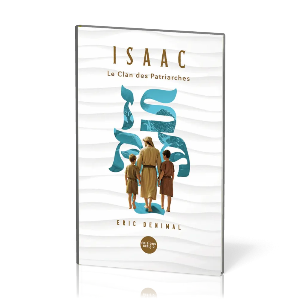 Isaac - Le clan des patriarches - tome 2