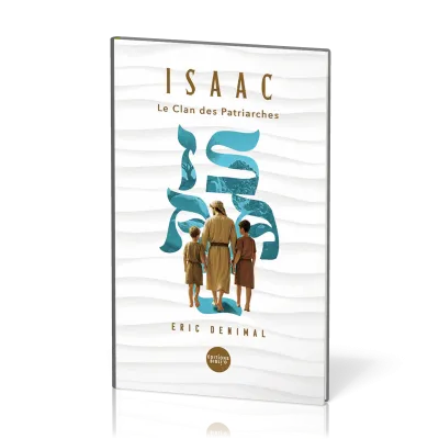 Isaac - Le clan des patriarches - tome 2