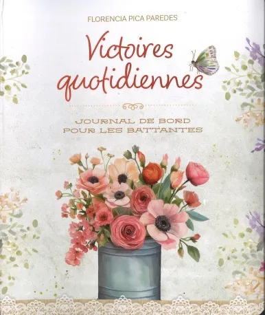 Victoires quotidiennes - Journal de bord pour les battantes