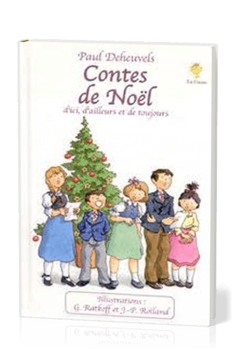 Contes de Noël, d'ici, d'ailleurs et de toujours