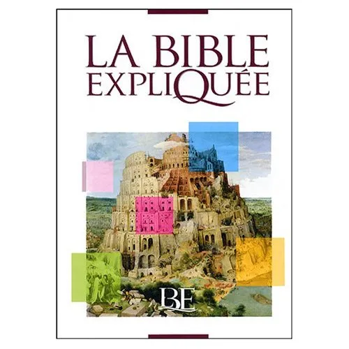 BIBLE EXPLIQUEE (LA) ED CATHOLIQUE