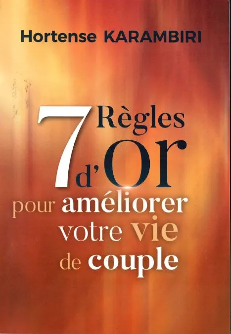 7 règles d'or pour améliorer votre vie de couple