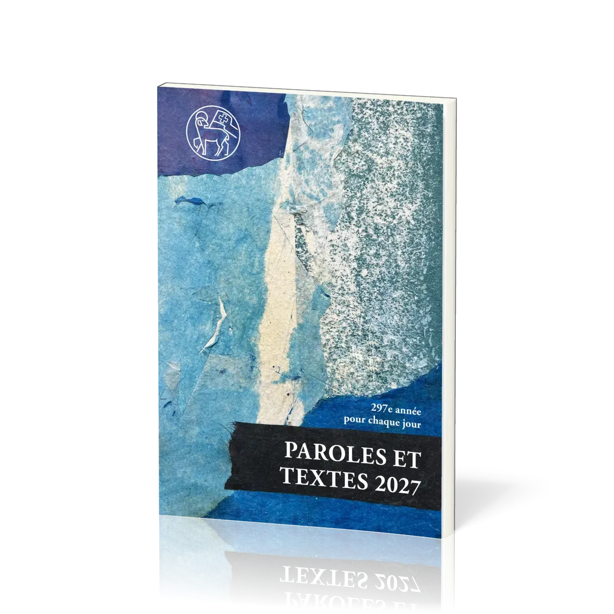 Paroles et Textes pour chaque jour 2026 - 296e année