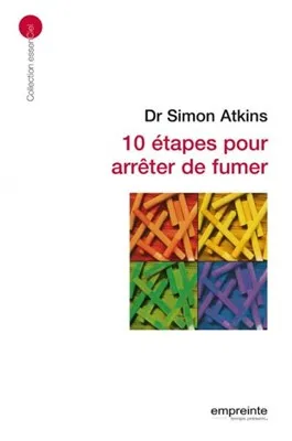 10 ETAPES POUR ARRETER DE FUMER