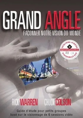 Grand Angle  façonner notre vision du monde