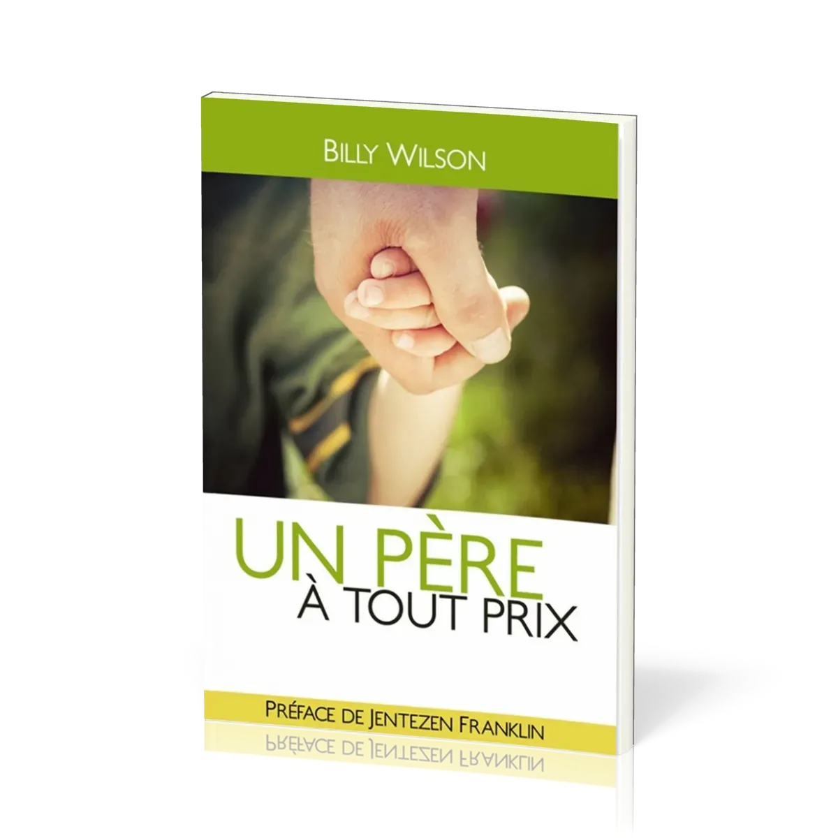 UN PERE A TOUT PRIX