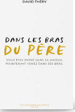  Dans les bras du Père 
 Comment se sentir aimé et en sécurité 