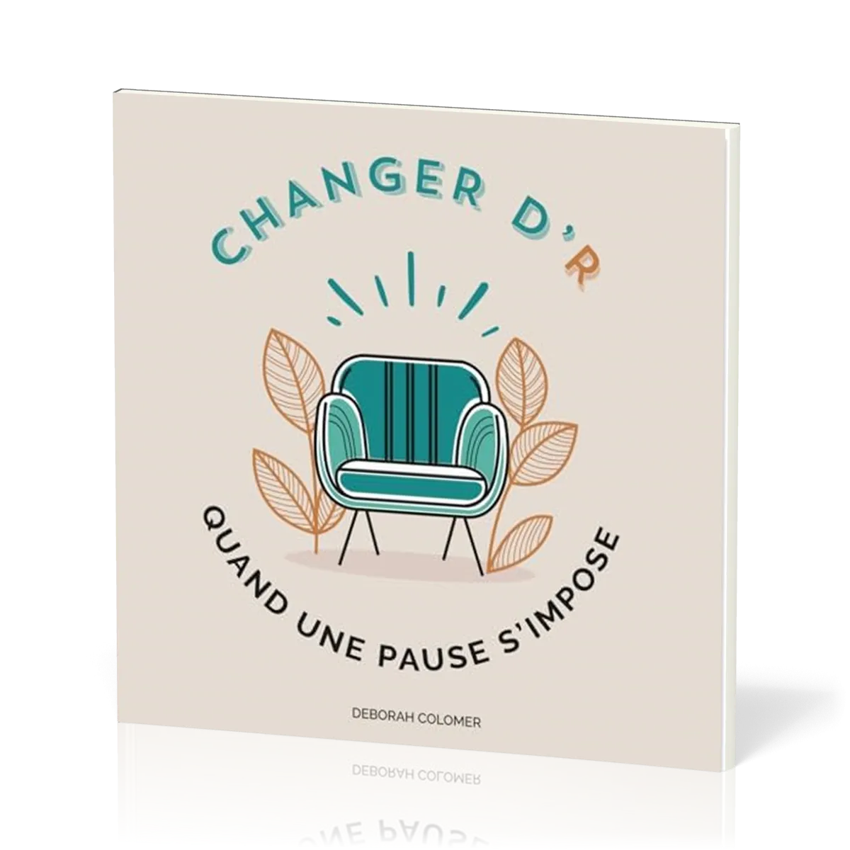 Changer d'r - Quand une pause s'impose