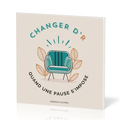 Changer d'r - Quand une pause s'impose