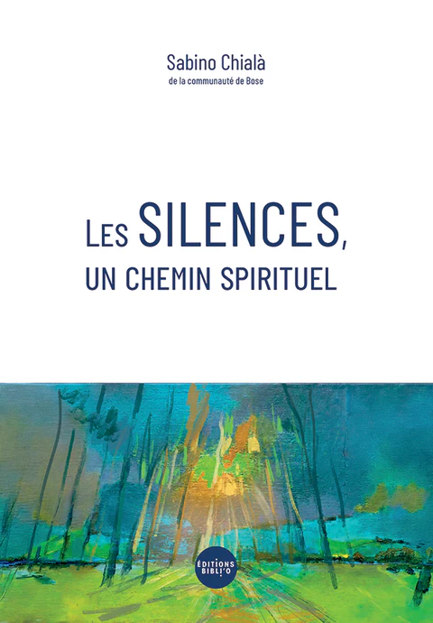 Silences, un chemin spirituel (Les)