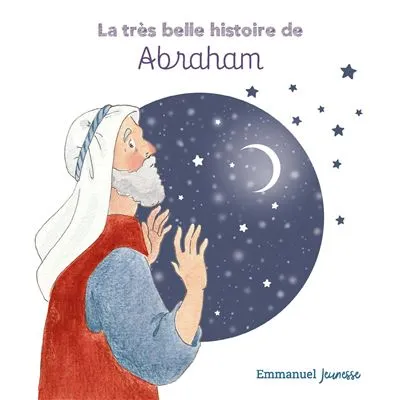 Très belle histoire de Abraham (La)