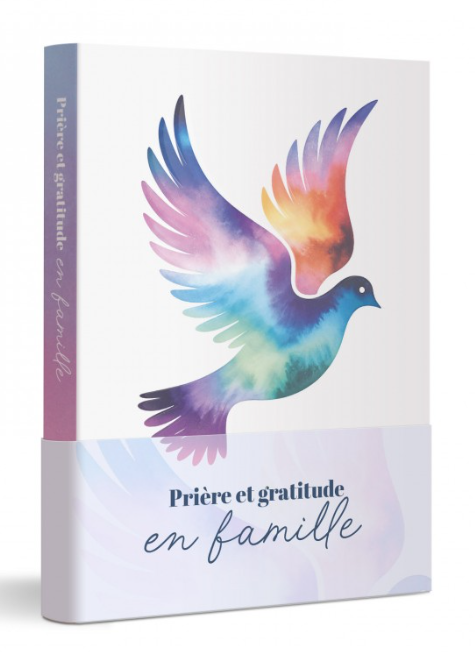  Prière et gratitude en famille 
 Se réjouir en famille dans la prière la gratitude et l'amour 