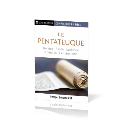 Pentateuque (Le) - Genèse - Exode - Lévitique - Nombres - Deutéronome