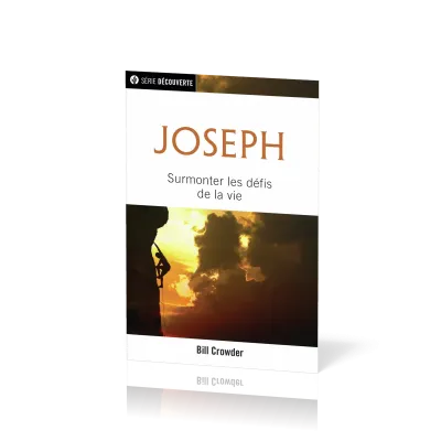 Jospeh - Surmonter les défis de la vie