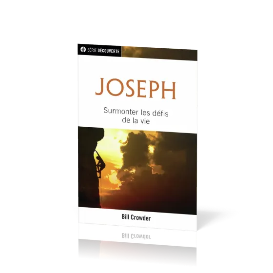 Jospeh - Surmonter les défis de la vie