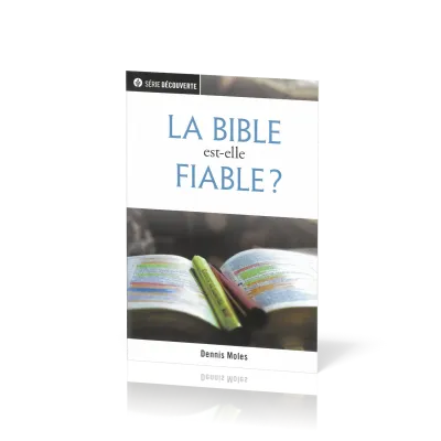 Bible est-elle fiable (La)