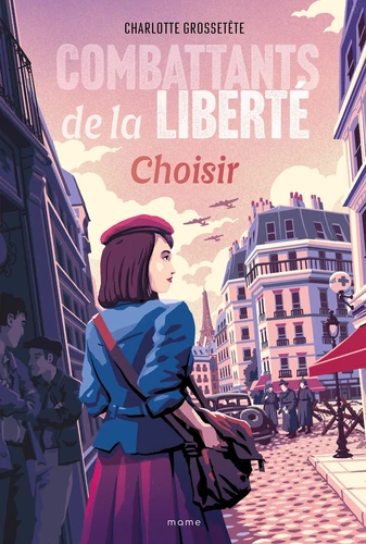 Combattants de la liberté - Choisir Tome 1