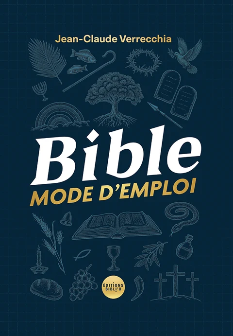 Bible mode d'emploi
