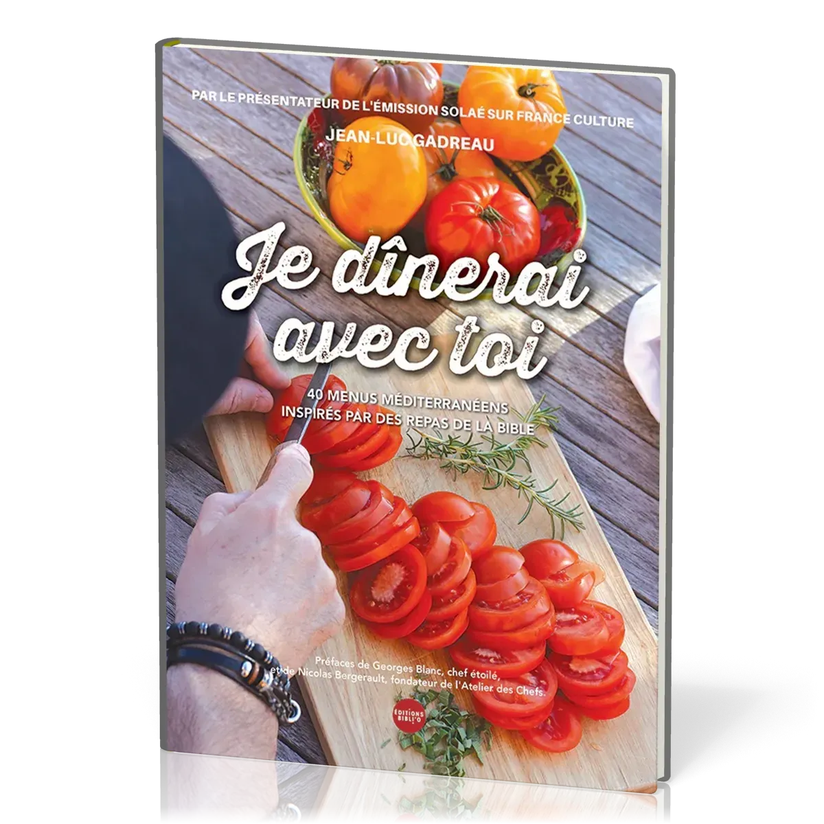 Je dînerai avec toi - 40 menus méditerranéens inspirés par des repas de la Bible
