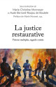 Justice restauratrive (La) - Visions multiples, regards croisés