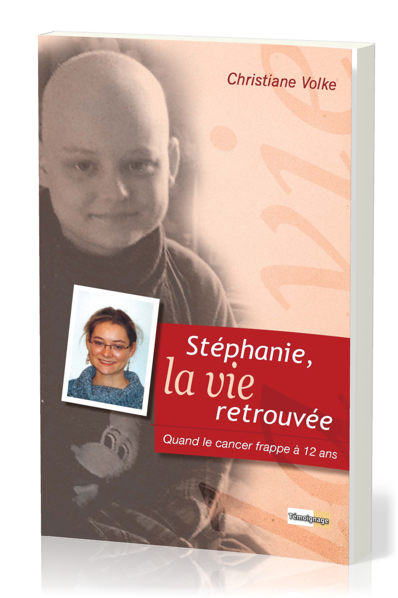 STEPHANIE LA VIE RETROUVEE