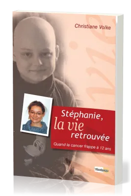 STEPHANIE LA VIE RETROUVEE