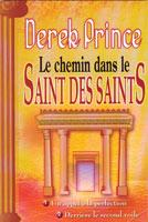 CHEMIN DANS LE SAINT DES SAINTS (LE)