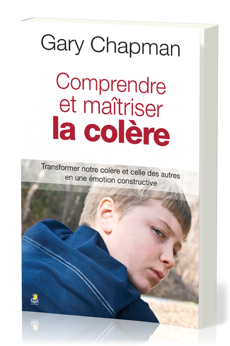 COMPRENDRE ET MAITRISER LA COLERE