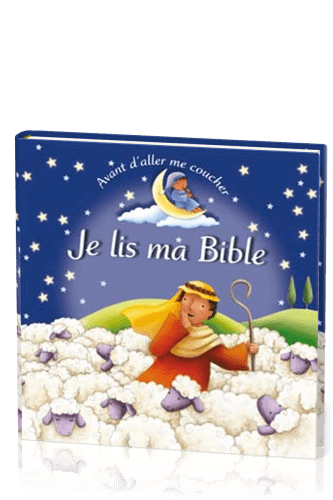 AVANT D'ALLER ME COUCHER JE LIS MA BIBLE