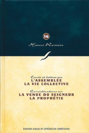 ASSEMBLEE, VIE COLLECTIVE, VENUE DU SEIGNEUR, PROPHETIE (L'), VOL.16