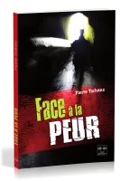 FACE A LA PEUR