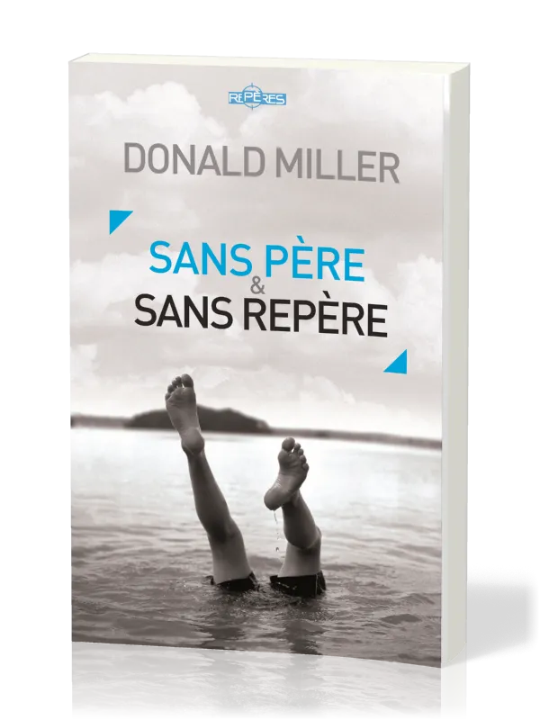 SANS PERE ET SANS REPERE