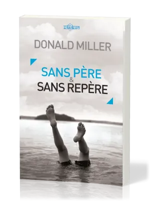 SANS PERE ET SANS REPERE