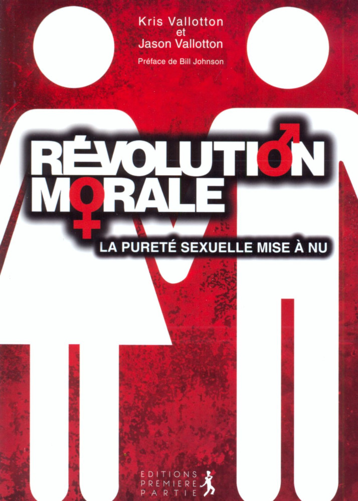 REVOLUTION MORALE - LA PURETE SEXUELLE MISE A NU