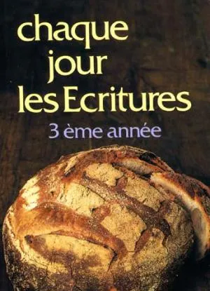CHAQUE JOUR LES ECRITURES VOL. 3 BROCHE